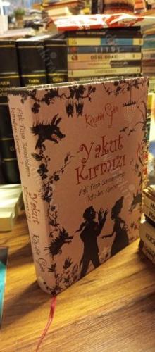 Yakut Kırmızı - Aşk Tüm Zamanların İçinden Geçer - 1. Kitap