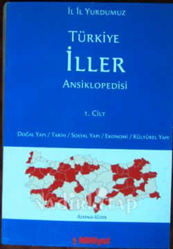 İL İL YURDUMUZ TÜRKİYE İLLER ANSİKLOPEDİSİ ( Takım 2 Cilt ) DOĞAL YAPI /TARİH/SOSYAL YAPI/EKONOMİ / KÜLTÜREL YAPI