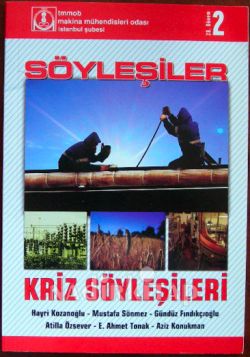 SÖYLEŞİLER (KRİZ SÖYLEŞİLERİ) 1-2