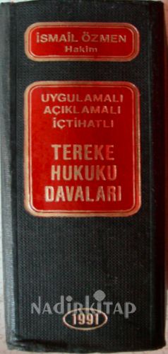 UYGULAMALI AÇIKLAMALI İÇTİHATLI TEREKE HUKUKU DAVALARI