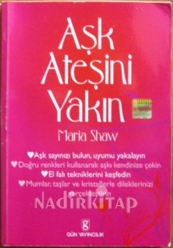 AŞK ATEŞİNİ YAKIN