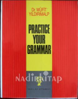 PRACTICE YOUR GRAMMAR