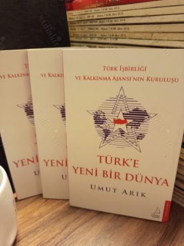 Türk'e Yeni Bir Dünya - Türk İşbirliği ve Kalkınma Ajansı'nın Kuruluşu