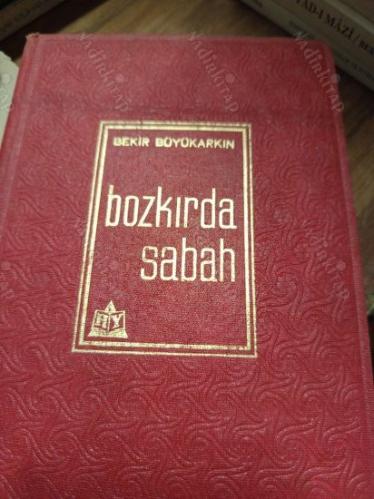 Bozkırda Sabah - Kurtuluş Savaşımızın Romanı (Ciltli, Şömizli)