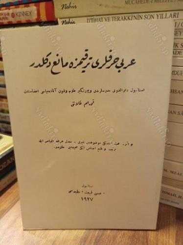 Arabi Harfleri Terakkimize Mani Değildir (Osmanlıca-Türkçe)