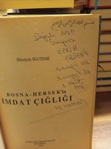 Bosna Hersek'in İmdat Çığlığı (İmzalı ve İthaflı)