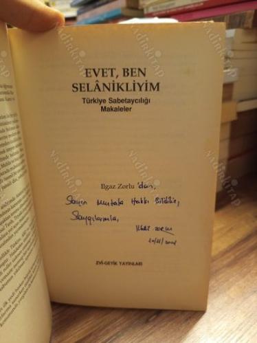 Evet Ben Selanikliyim - Türkiye Sabetaycılığı - Makaleler (İthaflı İmzalı)