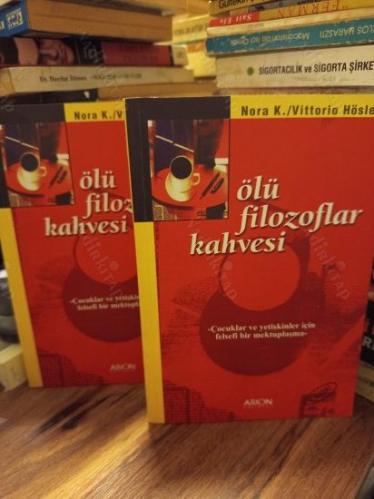 Ölü Filozoflar Kahvesi (Çocuklar ve Yetişkinler İçin Felsefi Bir Mektuplaşma)
