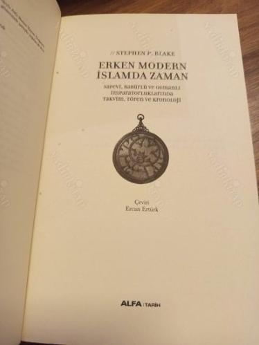 Erken Modern İslamda Zaman - Safevi, Babürlü ve Osmanlı İmparatorluklarında Takvim, Tören ve Kronoloji