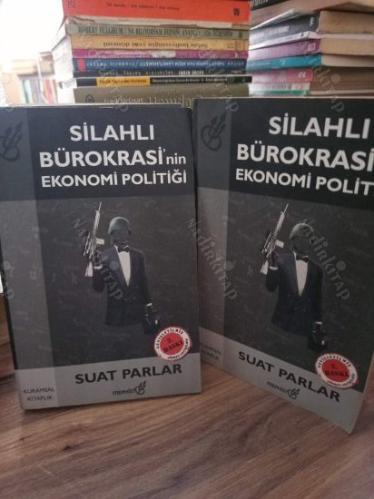 Silahlı Bürokrasi'nin Ekonomi Politiği