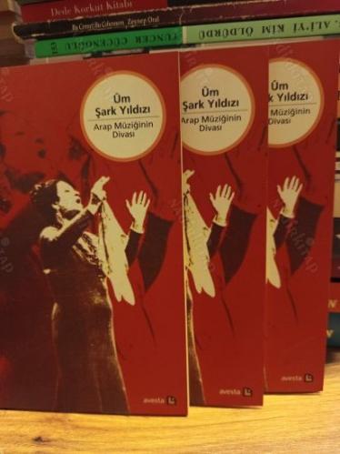 Şark Yıldızı Um Kelsum - Arap Müziğinin Divası