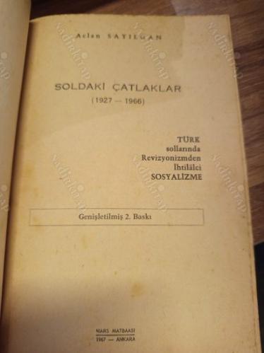 Soldaki Çatlaklar (1927-1966) - Türk Sollarında Revizyonizmden İhtilalci Sosyalizme