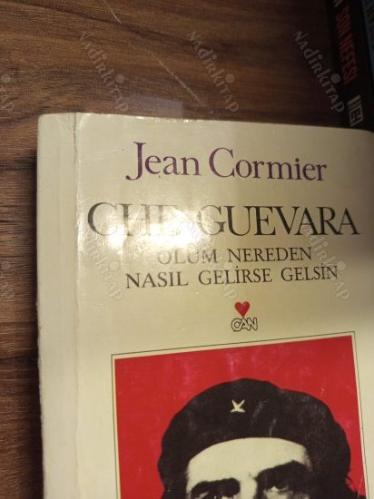 Che Guevara - Ölüm Nereden Nasıl Gelirse Gelsin (3. Baskı)