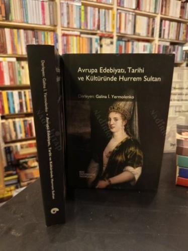 Avrupa Edebiyatı Tarihi ve Kültüründe Hurrem Sultan