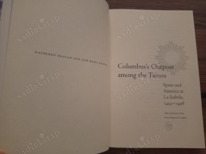 Columbus's Outpost among the Taínos - Spain and America at La Isabela, 1493-1498 (Kolomb'un Karakolu - La Isabela'da İspanya ve Amerika)