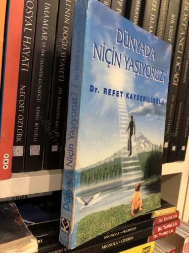 Dünyada Niçin Yaşıyoruz?