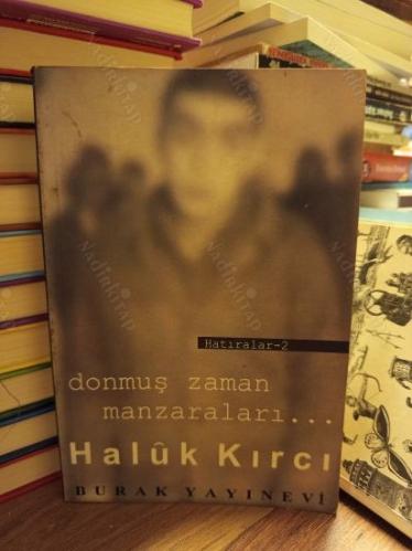 Zamanı Süzerken / Donmuş Zaman Manzaraları - Hatıralar I-II (2 Kitap Takım)