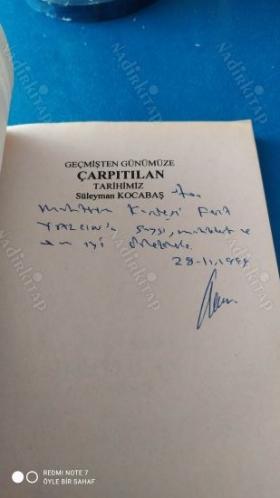Geçmişten Günümüze Çarpıtılan Tarihimiz (İthaflı İmzalı)