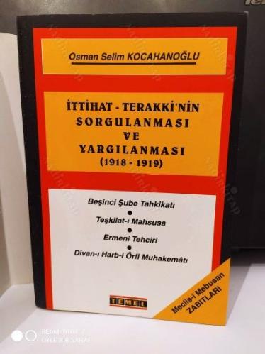 İttihat Terakkinin Sorgulanması ve Yargılanması