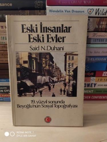 Eski İnsanlar Eski Evler / 19. Yüzyıl Sonunda Beyoğlu'nun Sosyal Topoğrafyası