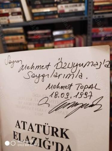Atatürk Elazığ'da (İthaflı İmzalı)