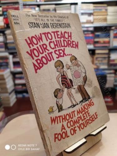 How to Teach your Children About Sex Without Making A Complete Fool of Yourself