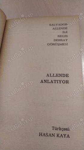 Allende Anlatıyor - Salvador Allende ile Regis Debray Görüşmesi