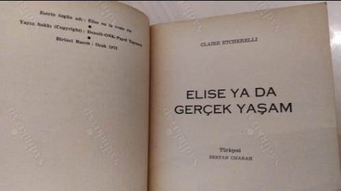 Elise veya Gerçek Yaşam (Elise veya Gerçek Hayat / Élise ou la Vraie Vie) 1.Baskı