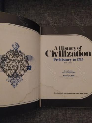 A History of Civilization - Two Volumes Set * I. Prehistory to 1715 / II. 1715 to Present