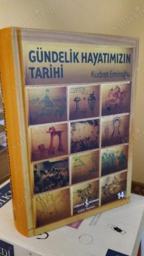 Gündelik Hayatımızın Tarihi (Ciltli)