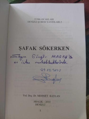 ŞAFAK SÖKERKEN / TÜRK OCAKLARI DENİZLİ ŞUBESİ YAYINLARI - 5 ( İMZALI VE İTHAFLIDIR )