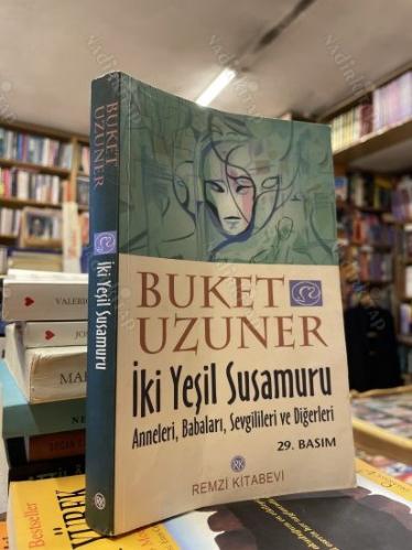 İKİ YEŞİL SUSAMURU - ANNELERİ, BABALARI, SEVGİLİLERİ VE DİĞERLERİ
