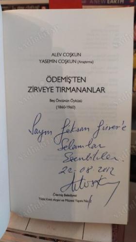Ödemiş'ten Zirveye Tırmananlar Beş Öncünün Öyküsü 1860 - 1960 (İthaflı İmzalı)