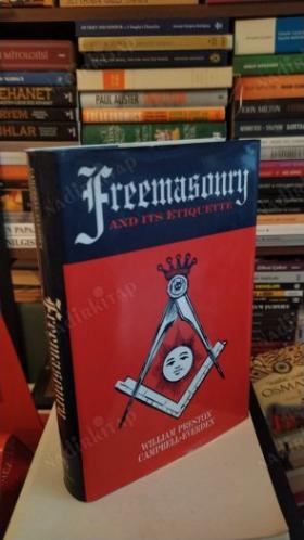 Freemasonry and its Etiquette (Hürmasonluk - Mason Ahlakı)