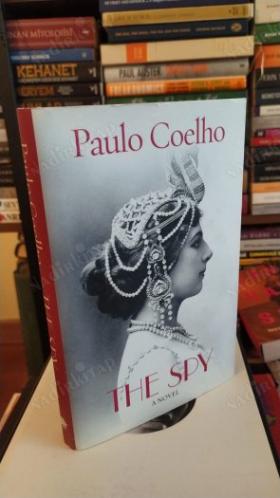 The Spy - A Novel of Mata Hari
