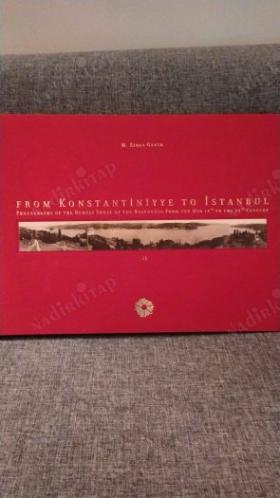 From Konstantiniyye to İstanbul Vol I-II - Photographs of the Rumeli Shore of the Bosphorus From the Mıd 19. to the 20. Century - 2 Cilt Takım