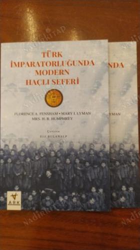 Türk İmparatorluğu'nda Modern Haçlı Seferi