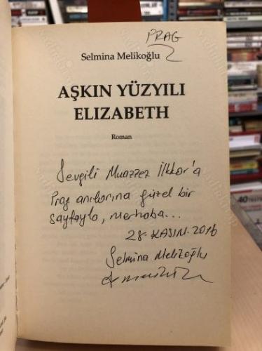 Aşkın Yüz Yılı Elizabeth (İthaflı İmzalı)