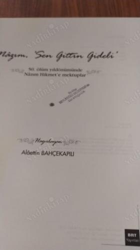 Nâzım, 'Sen Gittin Gideli' - 50. Ölüm Yıldönümünde Nâzım Hikmet'e Mektuplar