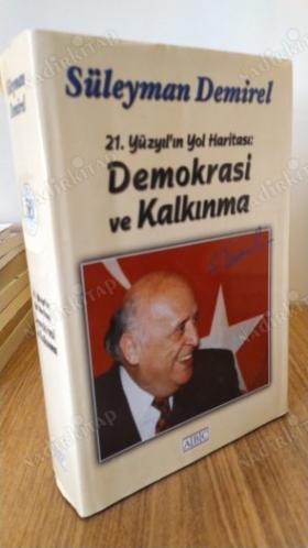21. Yüzyıl'ın Yol Haritası Demokrasi Ve Kalkınma