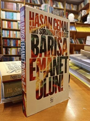 BARIŞA EMANET OLUN - KÜRT SORUNUNA YENİ BAKIŞ