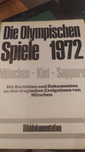 Die Olympischen Spiele 1972 München,Kiel,Sapporo (Almanca Münih Olimpiyatları) [Futbol, Yüzme, Basketbol, Bisiklet, Spor Tarihi, Olimpik]
