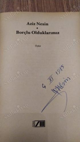 Borçlu Olduklarımız - İmzalı (Adam Yayınları İlk Baskı)