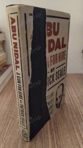 Abu Nidal : A Gun for Hire : The Secret Life of the World's Most Notorious Arab Terrorist (Dünyanın En Kötü Ünlü Arap Teröristinin Gizli Hayatı)