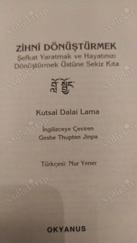 Zihni Dönüştürmek - Şefkat Yaratmak ve Hayatınızı Dönüştürmek Üstüne Sekiz Kıta