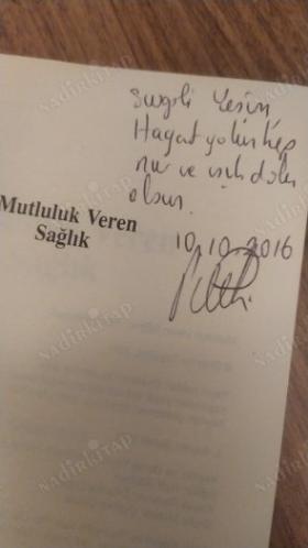 Mutluluk Veren Sağlık (İthaflı İmzalı)