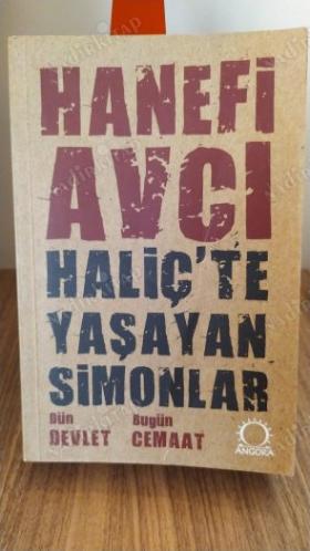 Haliç'te Yaşayan Simonlar  Dün Devlet Bugün Cemaat