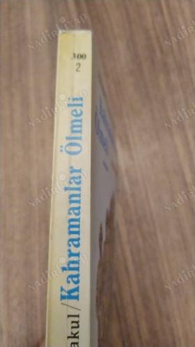 Kahramanlar Ölmeli / 1. Baskı