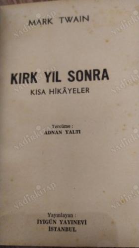 Mark Twain'den Kısa Hikayeler Kırk Yıl Sonra