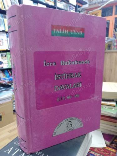 İCRA HUKUKUNDA - İSTİHKAK DAVALARI (İ.İ.96-99 )